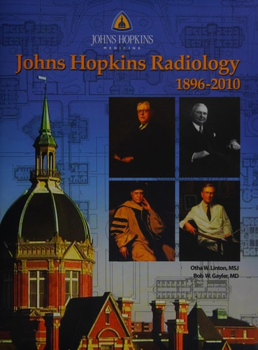 Johns Hopkins Radiology 1896-2010