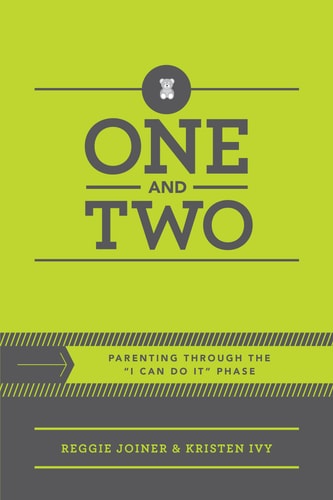One and Two: Parenting Through the "I Can Do It" Phase