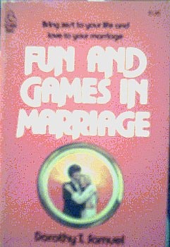 Fun and Games in Marriage
