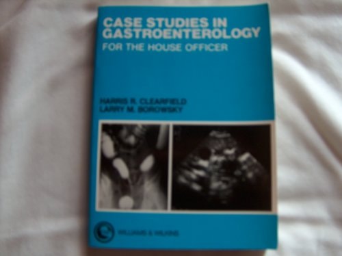 Case Studies in Gasteronenterology for the House Officer