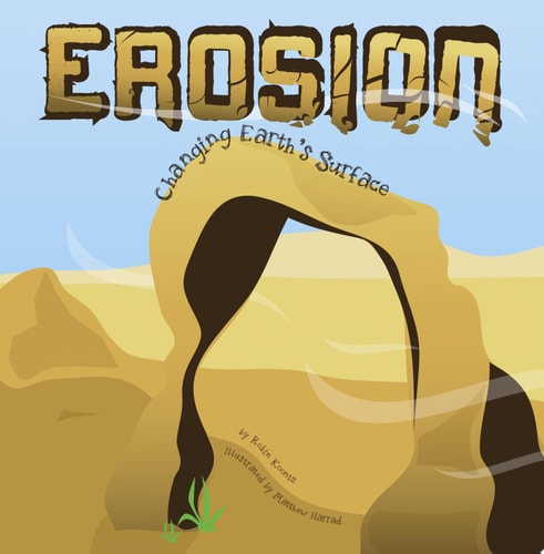 Erosion: Changing Earth's Surface (Amazing Science)