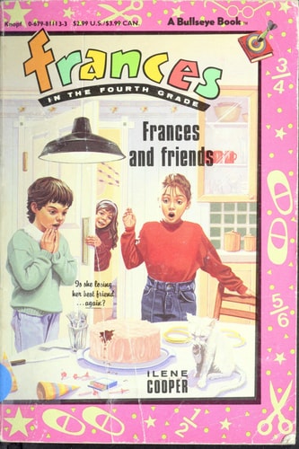 FRANCES AND FRIENDS (Frances in the Fourth Grade)