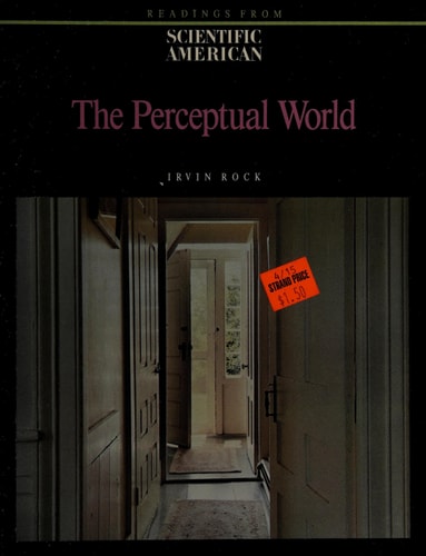The Perceptual World: Readings from Scientific American Magazine