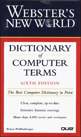 Webster's New World Dictionary of Computer Terms