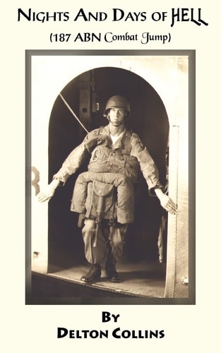 NIGHTS AND DAYS OF HELL: (187 ABN Combat Jump)