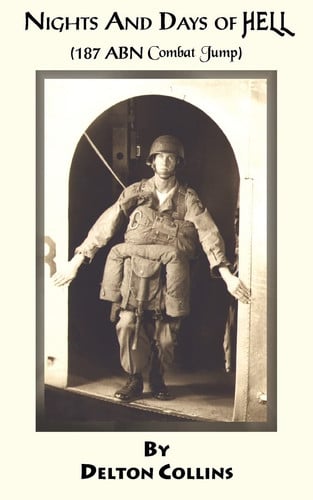 NIGHTS AND DAYS OF HELL: (187 ABN Combat Jump)