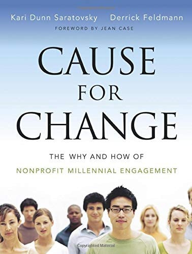 Cause for Change: The Why and How of Nonprofit Millennial Engagement