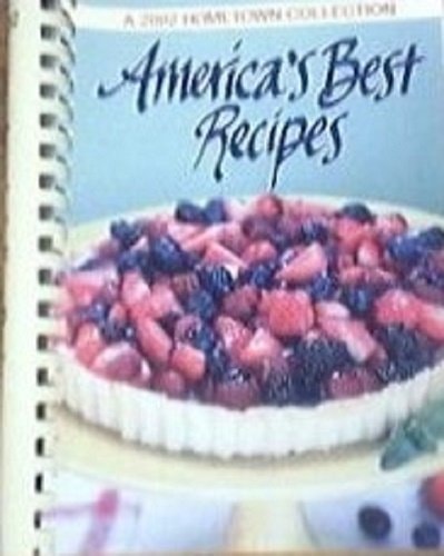 America's Best Recipes, A 2002 Hometown Collection [[Plastic-web Binding] 2002]