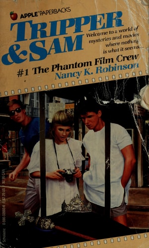 The Phantom Film Crew (Tripper and Sam, No 1)