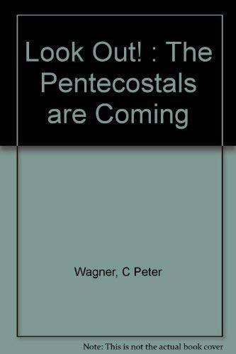 Look Out!: The Pentecostals are Coming