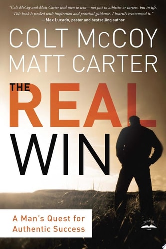 The Real Win: A Man's Quest for Authentic Success