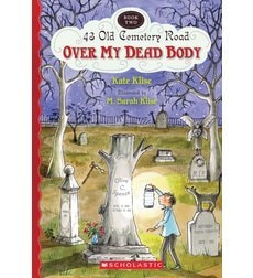 Over My Dead Body; 43 Cemetery Road-Book Two