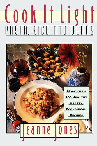 Cook It Light Pasta, Rice, And Beans