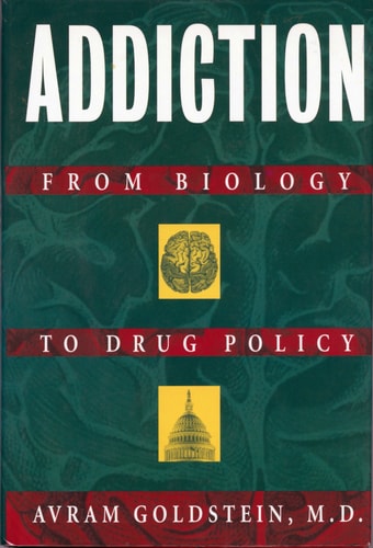 Addiction: From Biology to Drug Policy
