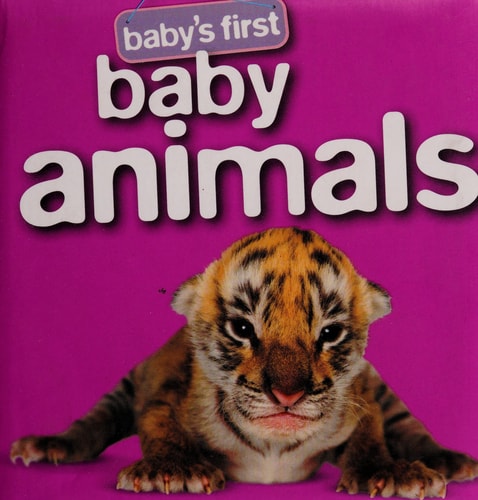 Baby's First Baby Animals