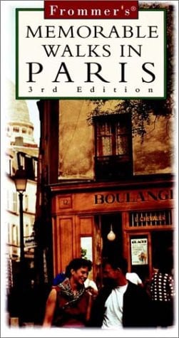 Frommer's Memorable Walks in Paris