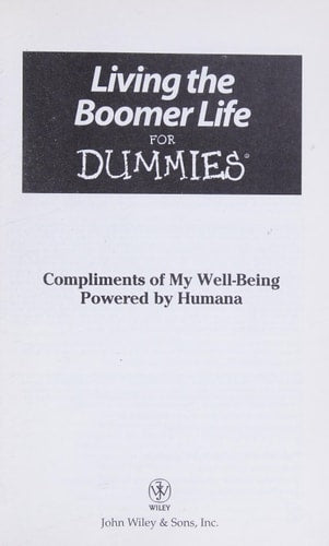 Living the Boomer Life for Dummies (Humana Edition)