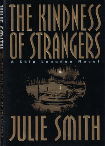The Kindness of Strangers: A Skip Langdon Novel