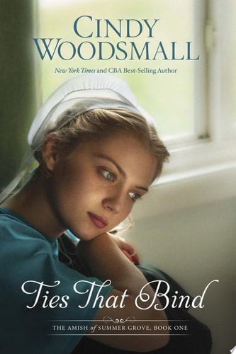 Ties That Bind: A Novel (The Amish of Summer Grove)