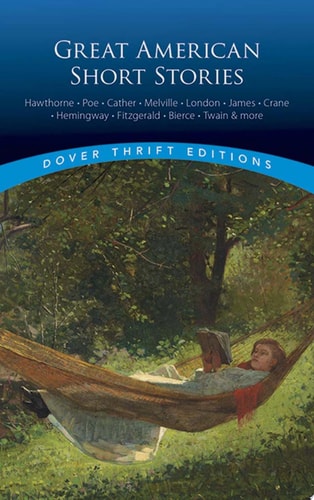 Great American Short Stories (Dover Thrift Editions)