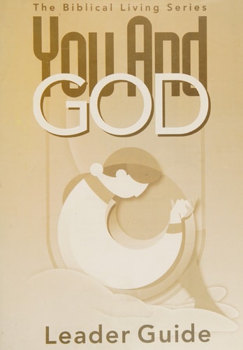 You And God Student Guide (Biblical Living)