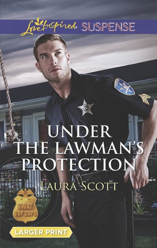 Under the Lawman's Protection (SWAT: Top Cops, 3)