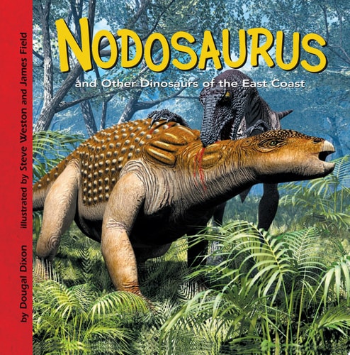 Nodosaurus And Other Dinosaurs of the East Coast (Dinosaur Find)