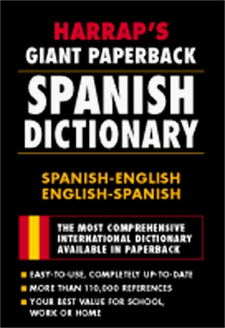 Diccionario español/inglés - inglés/español: Harrap's Giant Paperback Spanish Dictionary