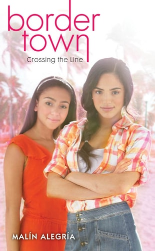 Border Town #1: Crossing the Line