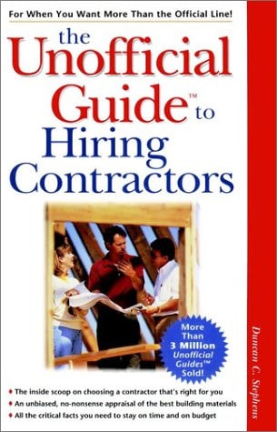 The Unofficial Guide to Hiring Contractors (Unofficial Guides)
