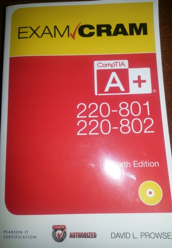 Comptia A+ 220-801 and 220-802 Authorized Exam Cram