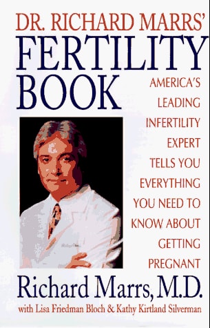 DR. RICHARD MARRS' FERTILITY BOOK