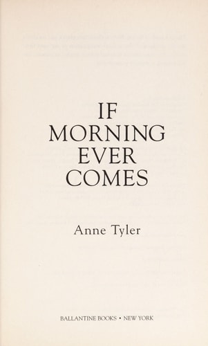 If Morning Ever Comes A Novel