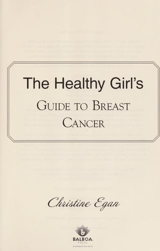 The Healthy Girl's Guide to Breast Cancer