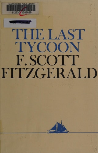 The Last Tycoon An Unfinished Novel