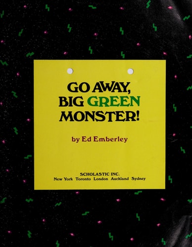 Go Away, Big Green Monster!