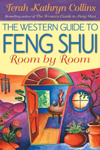 The Western Guide to Feng Shui: Room By Room