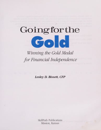 Going for the Gold: Winning the Gold Medal for Financial Independence (Self-study sourcebook)