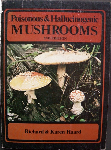 Poisonous and Hallucinogenic Mushrooms