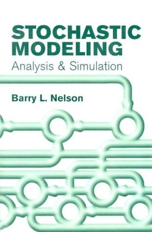 Stochastic Modeling: Analysis & Simulation