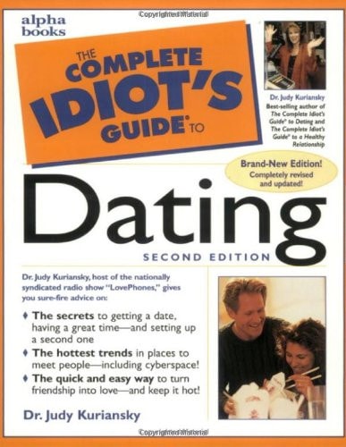 The Complete Idiot's Guide to Dating (2nd Edition)