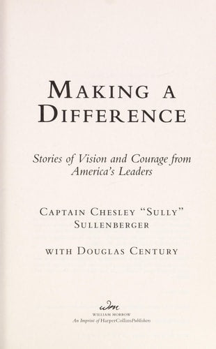 Making a Difference: Stories of Vision and Courage from America's Leaders