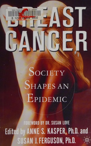 Breast Cancer: Society Shapes an Epidemic