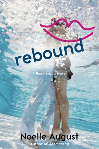Rebound: A Boomerang Novel (A Boomerang Novel, 2)
