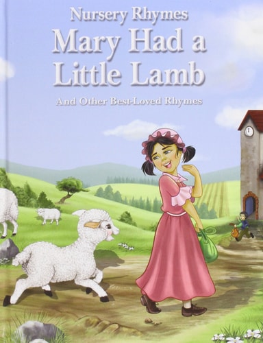 Nursery Rhymes: Mary Had a Little Lamb