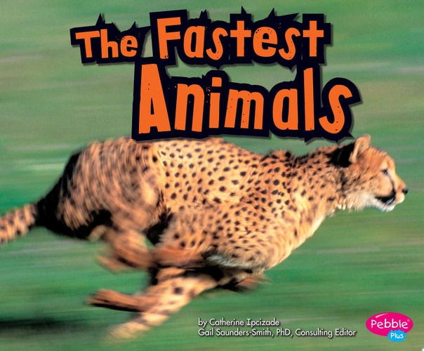 The Fastest Animals (Extreme Animals)