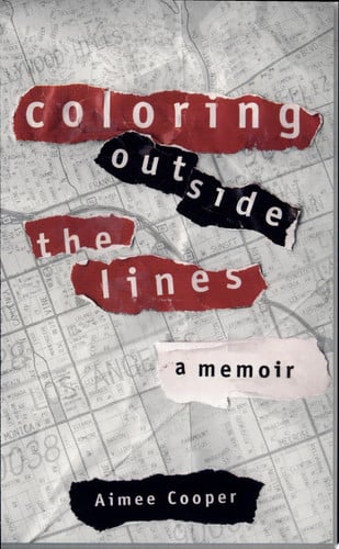 Coloring Outside The Lines: A Memoir