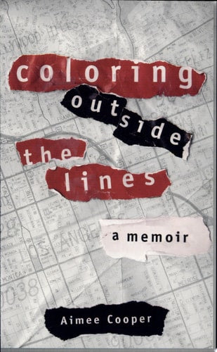 Coloring Outside The Lines: A Memoir