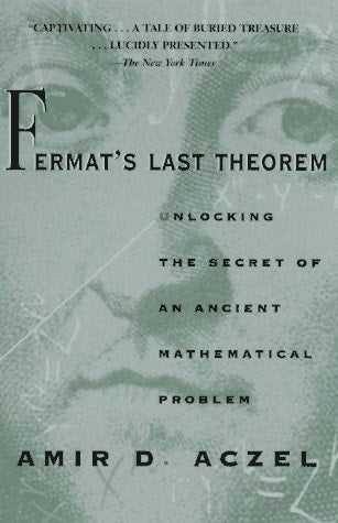 Fermat's Last Theorem: Unlocking the Secret of an Ancient Mathematical Problem