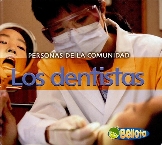 Los dentistas (Personas de la comunidad) (Spanish Edition)
